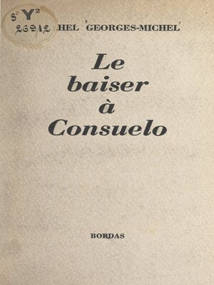 cover image of Le baiser à Consuelo